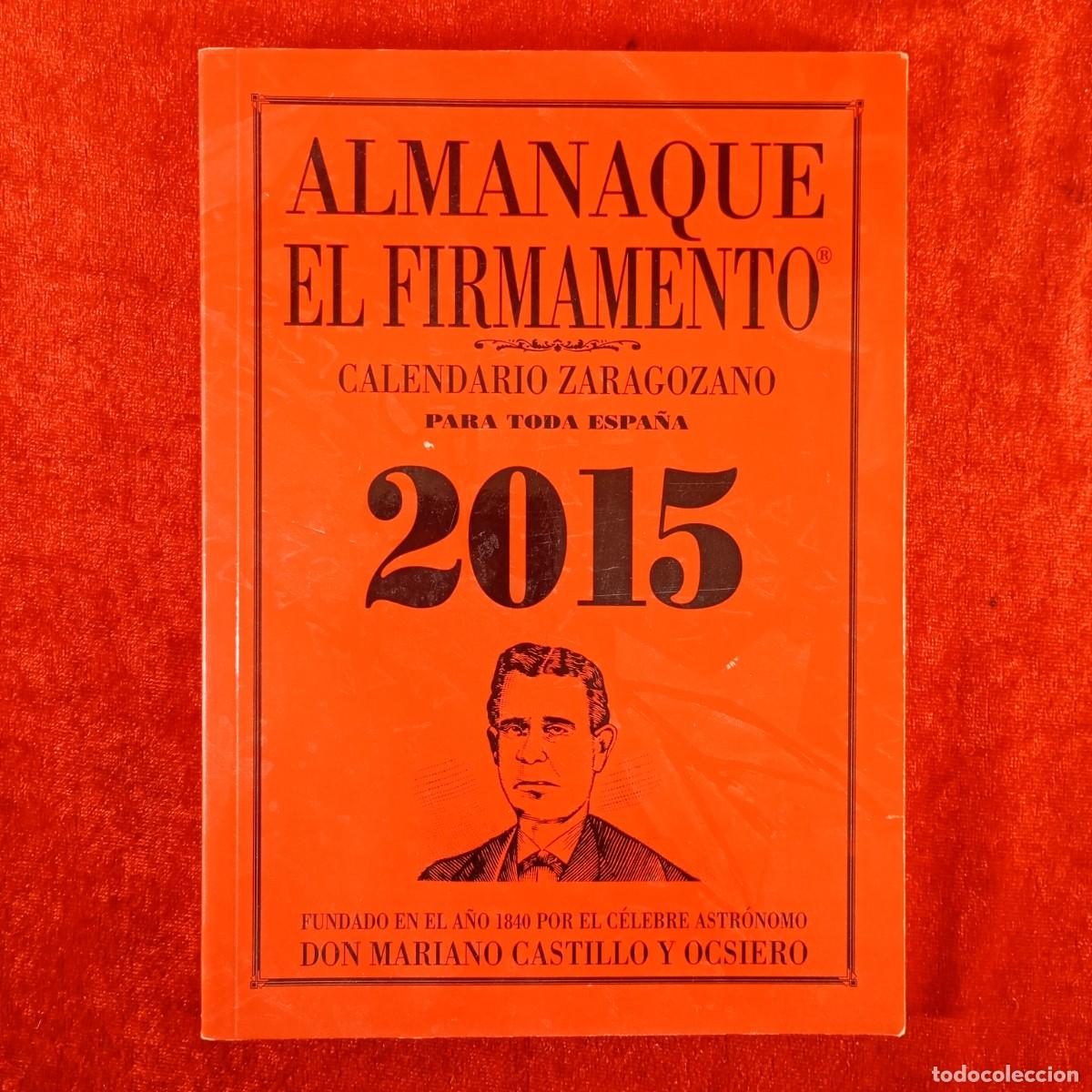 Coleccionismo calendarios: ALMANAQUE, EL FIRMAMENTO - CALENDARIO ZARAGOZANO PARA TODA ESPA&Ntilde;A - 2015 / 2018