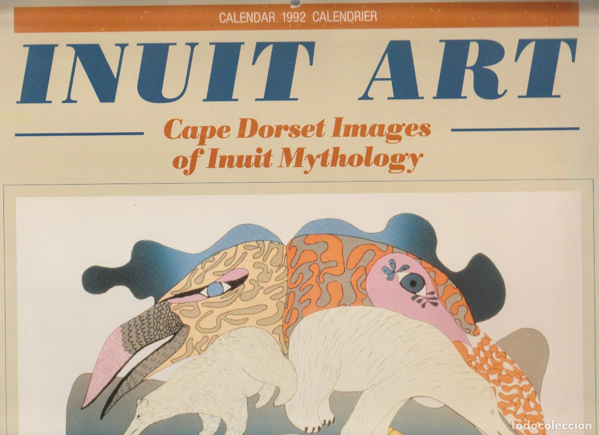 Coleccionismo calendarios: Inuit Art. Cape Dorset Images of Inuit Mythology. Calendar 1992 Calendrier