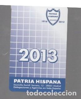 Coleccionismo calendarios: CALENDARIO DE PUBLISIDAD DE SEGURO PATRIA HISPANA DEL A&Ntilde;O 2013 DE FOURNIER