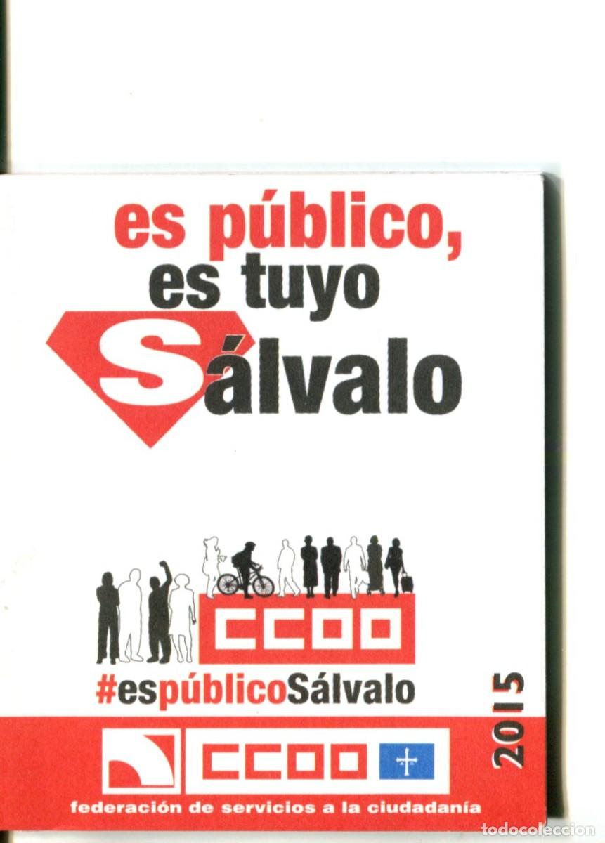 Coleccionismo calendarios: CALENDARIO. POLITICO. SINDICAL. CC. OO. Federacion Servicios Ciudadania de Asturias A&ntilde;o 2015