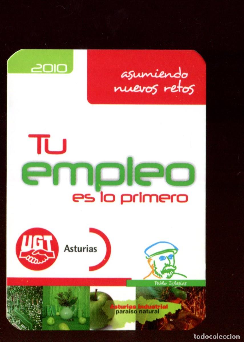 Sammeln von Kalendern: CALENDARIO POL&Iacute;TICO. SINDICATO. UGT. TU NEMPLEO ES LO PRIMERO ASTURIAS A&Ntilde;O 2010