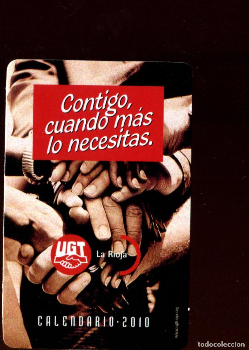 Collectionnisme Calendriers: CALENDARIO POL&Iacute;TICO. SINDICATO. UGT. CONTIGO CUANDO MAS LO NECESITAS LA RIOJA A&Ntilde;O 2010