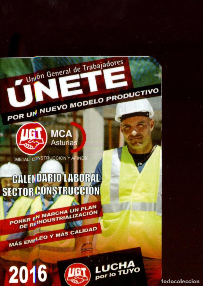 Collezionismo Calendari: CALENDARIO POL&Iacute;TICO. SINDICATO. UGT. SECTOR CONSTRUCCION ASTURIAS A&Ntilde;O 2016