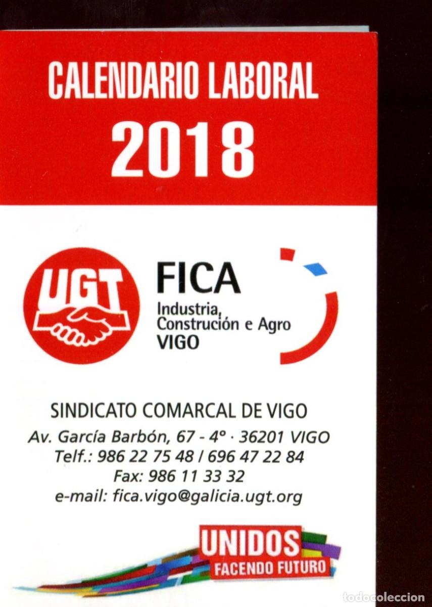 Coleccionismo calendarios: CALENDARIO POL&Iacute;TICO. SINDICATO. UGT. FICA INDUSTRIA, CONSTRUCCION E AGRO EN VIGO A&Ntilde;O 2018