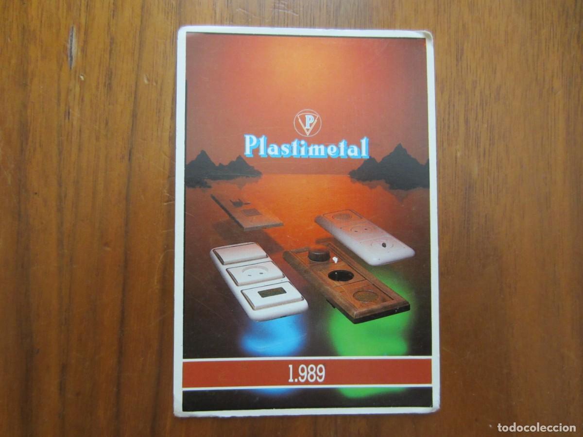 Coleccionismo calendarios: CALENDARIO NO FOURNIER-PLASTIMETAL-DEL 1989 VER FOTOS