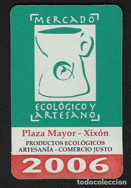 Coleccionismo calendarios: CALENDARIO BOLSILLO A&Ntilde;O 2006 MERCADO ECOL&Oacute;LIGO Y ARTESANO - PLAZA MAYOR - GIJ&Oacute;N - VER FOTO REVERSO