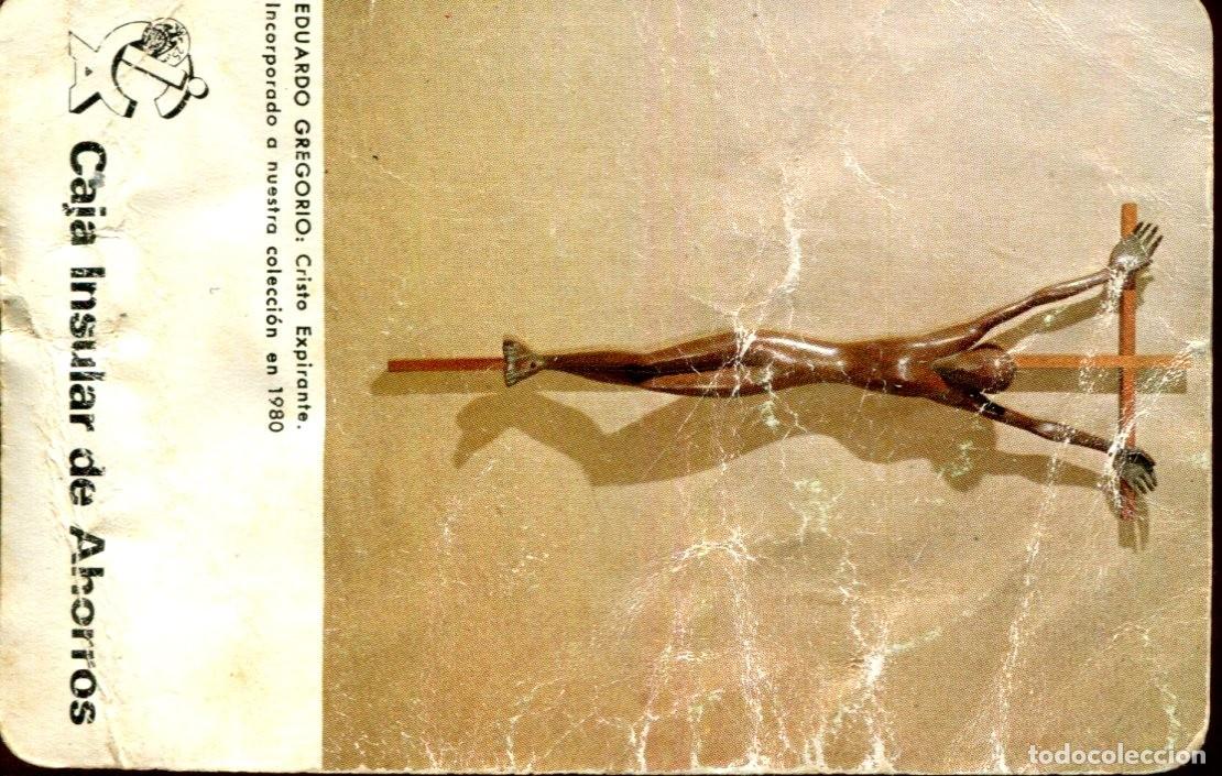Coleccionismo calendarios: CALENDARIO FOURNIER. CAJA INSULAR DE AHORROS. EDUARDO GREGORIO. CRISTO. A&Ntilde;O 1981. Defectuoso