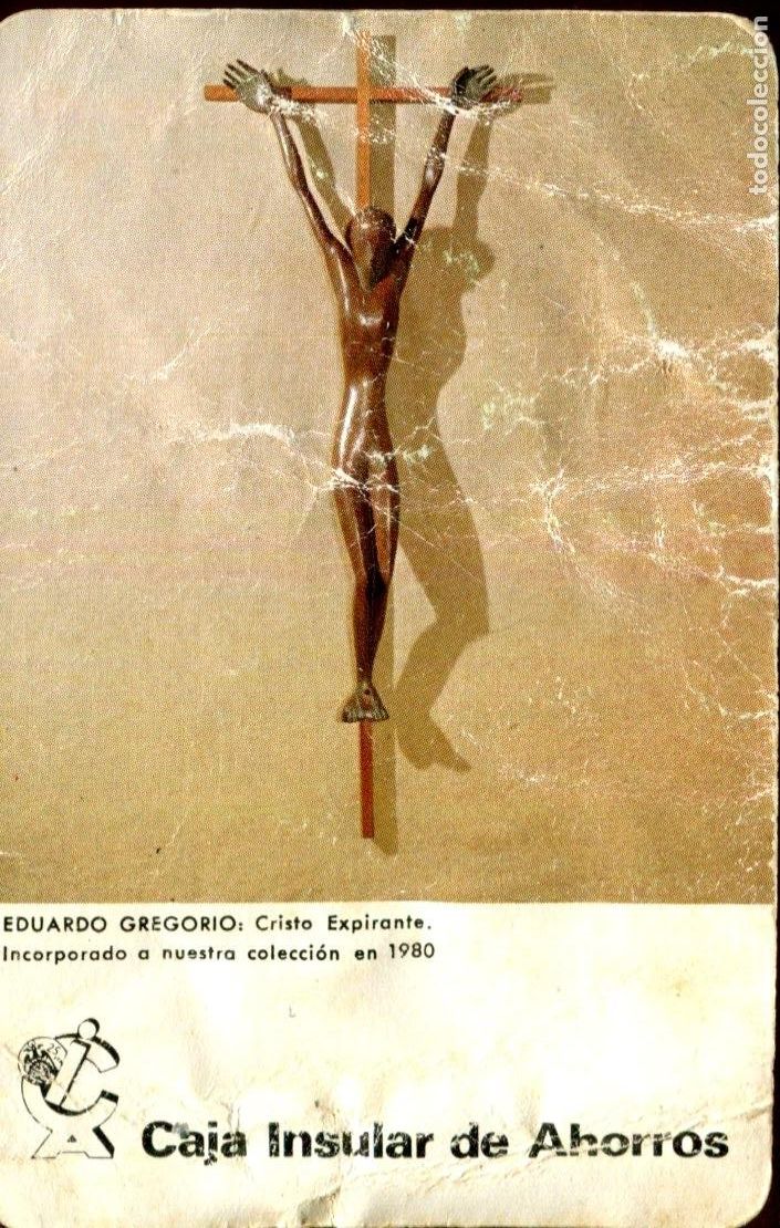 Sammeln von Kalendern: CALENDARIO FOURNIER. CAJA INSULAR DE AHORROS. EDUARDO GREGORIO. CRISTO. A&Ntilde;O 1981. Defectuoso