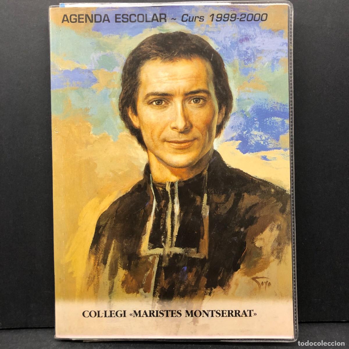 Coleccionismo calendarios: COL&middot;LEGI MARISTES MONTSERRAT - MARCEL&middot;LI CHAMPANYAT - AGENDA ESCOLAR - CURS 1999-2000 / 4726
