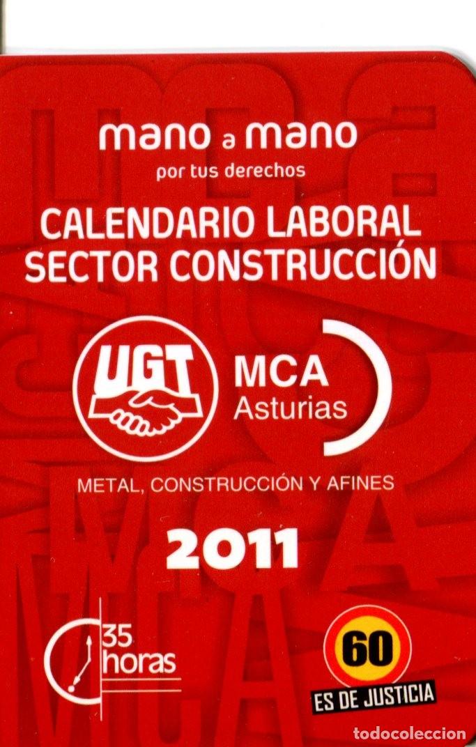 Coleccionismo calendarios: CALENDARIO POLITICO SINDICATOS A&Ntilde;O 2011 - UGT MCA ASTURIAS SECTOR CONSTRUCCION