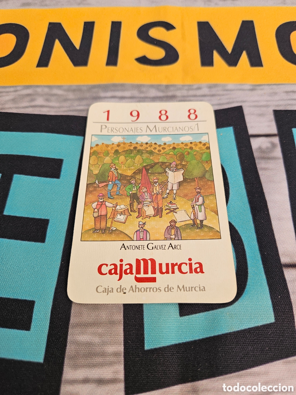 Coleccionismo calendarios: CALENDARIO PUBLICIDAD BANCO CAJA MURCIA. PERSONAJES MURCIANOS ANTONETE GALVEZ ARCE. 1988