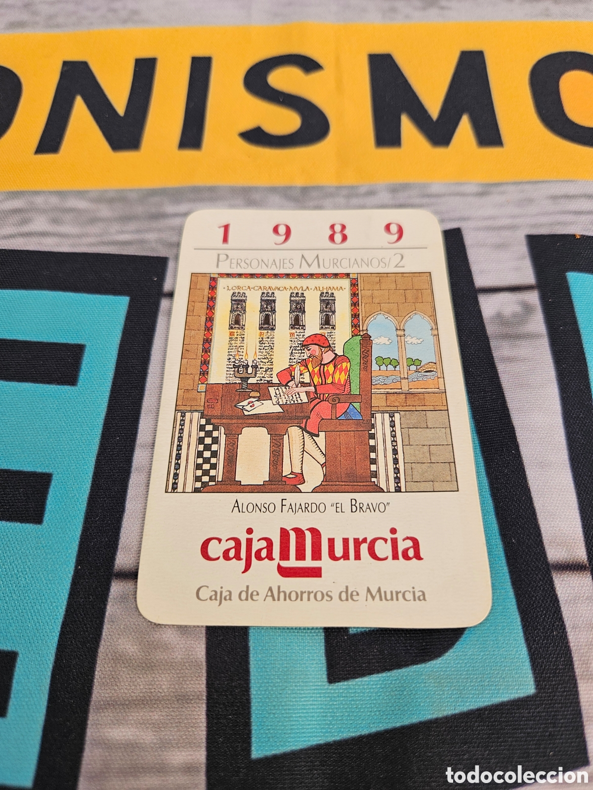 Coleccionismo calendarios: CALENDARIO PUBLICIDAD BANCO CAJA MURCIA. PERSONAJES MURCIANOS. ALFONSO FAJARDO EL BRAVO. 1989