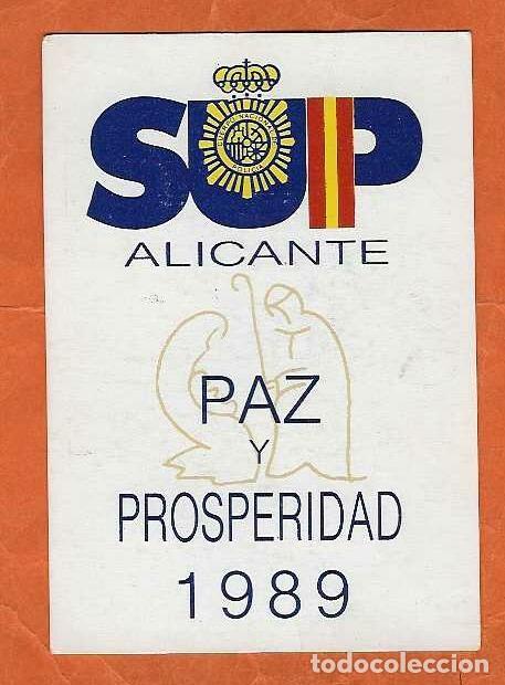 Coleccionismo calendarios: CALENDARIO DE BOLSILLO A&Ntilde;O 1989 SINDICATO UNIFICADO DE POLICIA - ALICANTE - VER FOTO REVERSO