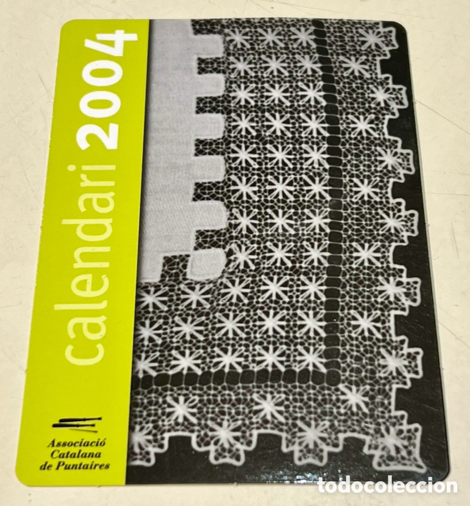 Coleccionismo calendarios: Calendario de bolsillo. Asociacio Catalana de Puntaires. Barcelona. 2004.