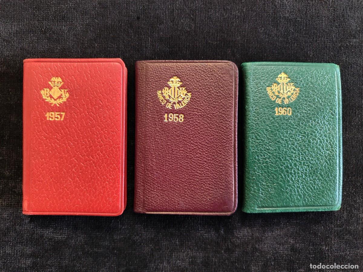 Collectionnisme Calendriers: LOTE DE 3 AGENDAS DEL BANCO DE VALENCIA, 1957, 58 y 60