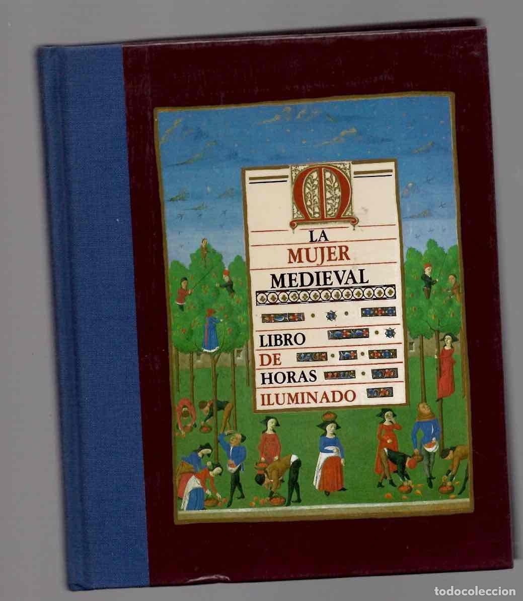 Coleccionismo calendarios: LA MUJER MEDIEVAL LIBRO DE HORAS ILUMINADO EN FORMATO CALENDARIO. MONDADORI 1987