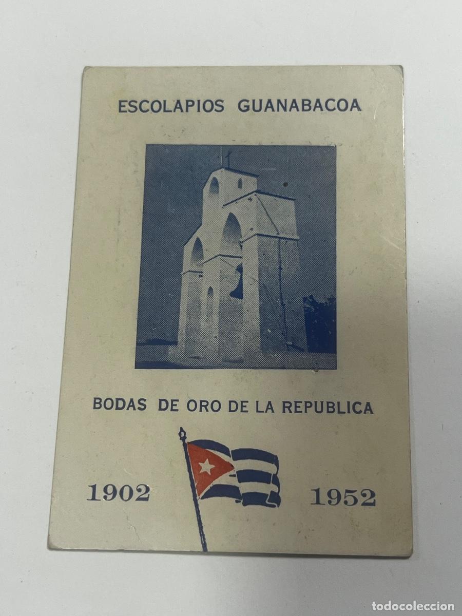 Coleccionismo calendarios: CALENDARIO. 1952. CUBA. ESCOLAPIOS GUANABACOA. BODAS DE ORO DE LA REPUBLICA. 1902-1952.
