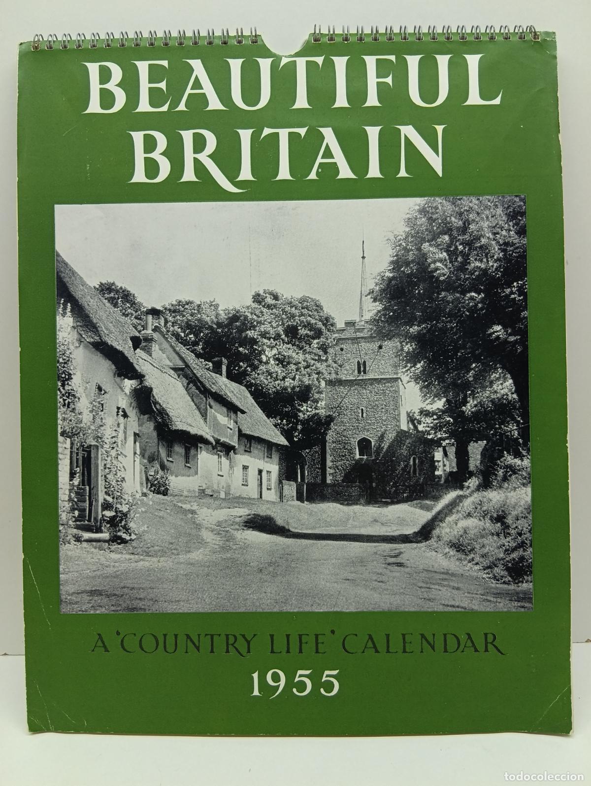 Coleccionismo calendarios: Calendario Vintage 1955 &rdquo;Beautiful Britain&rdquo; - Country Life - Fotograf&iacute;as Paisajes Gran Breta&ntilde;a - Nue