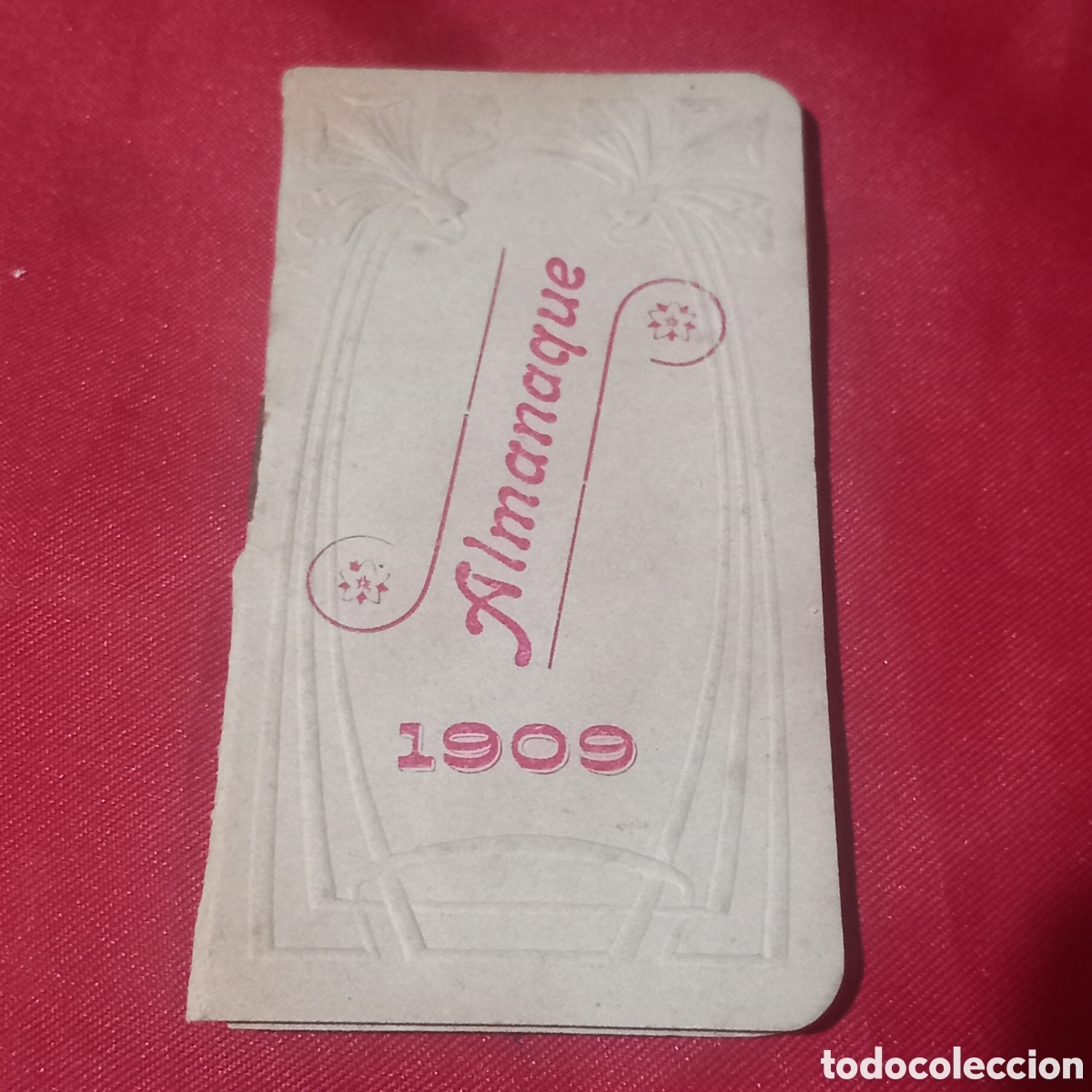 Coleccionismo calendarios: ANTIGUO ALMANAQUE 1909
