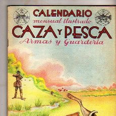 Coleccionismo deportivo: CALENDARIO MENSUAL ILUSTRADO CAZA Y PESCA. ARMAS Y GUARDERIA. NUMERO 40. ABRIL 1946.. Lote 21690950