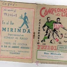 Coleccionismo deportivo: CALENDARIO DEL CAMPEONATO DE LIGA DE FUTBOL 1971-72 BAR MIRINDA VALLADOLID.. Lote 39470647