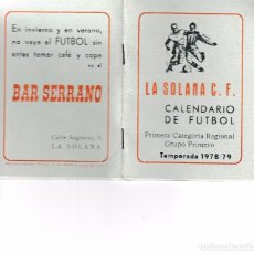 Coleccionismo deportivo: 1978 79 LA SOLANA (CIUDAD REAL) CALENDARIO FUTBOL 1ª REGIONAL 