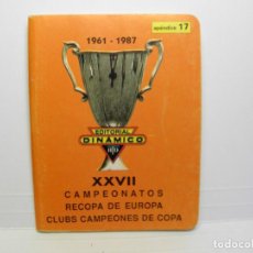 Coleccionismo deportivo: CALENDARIO DINAMICO XXVII CAMPEONATOS RECOPA DE EUROPA 1961-1987 APENDICE 17. Lote 86224896