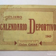 Coleccionismo deportivo: CICLISMO-CALENDARIO DEPORTIVO-AÑO 1949-PUBLICIDAD CICLOS CASAS-BARCELONA (GRACIA)-VER FOTOS-(77.396)