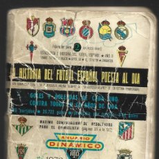 Coleccionismo deportivo: 1 CALENDARIO ANUARIO DINAMICO LA HISTORIA DEL FUTBOL ESPAÑOL PUESTA AL DIA. 1972-1973