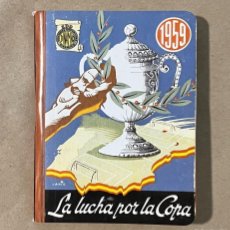 Coleccionismo deportivo: CALENDARIO FUTBOL, DINAMICO , LIBRITO LA LUCHA POR LA COPA 1959