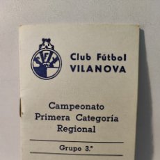 Coleccionismo deportivo: (REF.A.14) CALENDARIO C.F VILANOVA/ CAMPEONATO PRIMERA CATEGORÍA REGIONAL/ GRUPO 3 TEMPORADA 1984-85