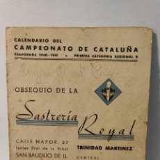 Coleccionismo deportivo: (REF.A.14) CALENDARIO FUTBOL, CAMPEONATO DE CATALUÑA, TEMPORADA 1940-1941/ 1A CATEGORIA REGIONAL B