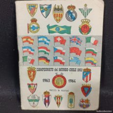 Coleccionismo deportivo: CALENDARIO DINAMICO - CAMPEONATO DEL MUNDO + LIGA - 1963-1964 - OPORTUNIDAD - FUTBOL