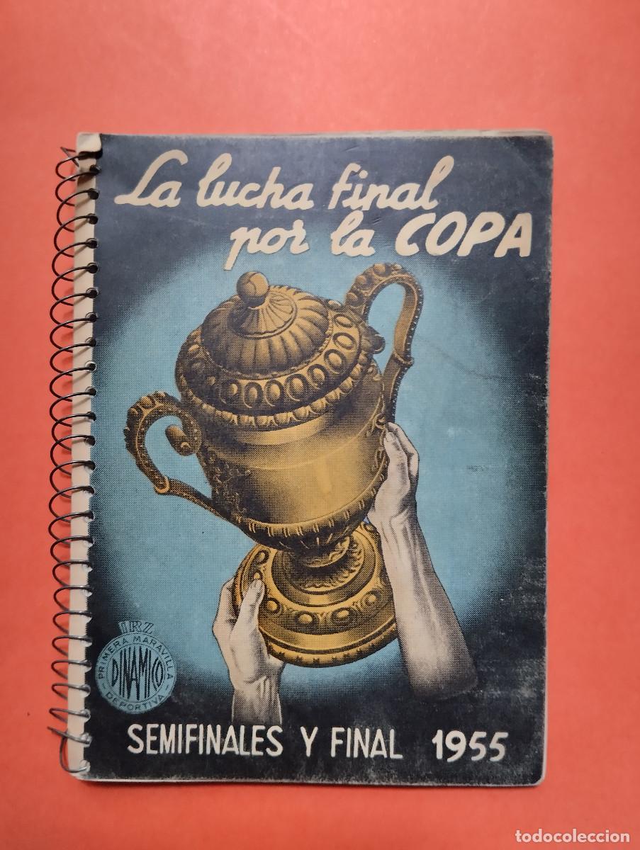 Coleccionismo deportivo: FUTBOL. LA LUCHA FINAL POR LA COPA. SEMIFINALES Y FINAL 1955. EDICIONES DINAMICO. - Foto 1