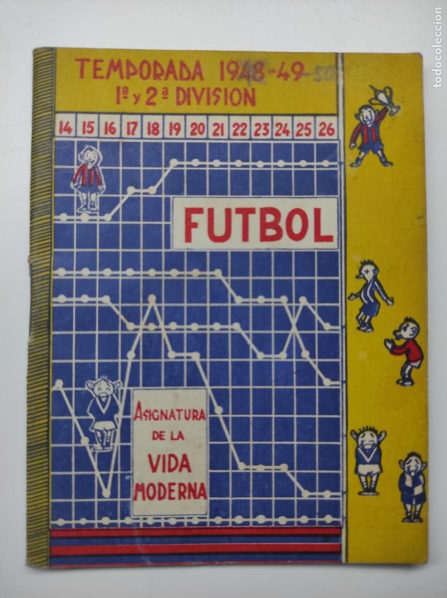 Coleccionismo deportivo: CALENDARIO DE LIGA 1948-49 - EDITA PEDRO CLAROS Y VICTOR VIDIELLA - CON PUBLICIDAD DE BARCELONA