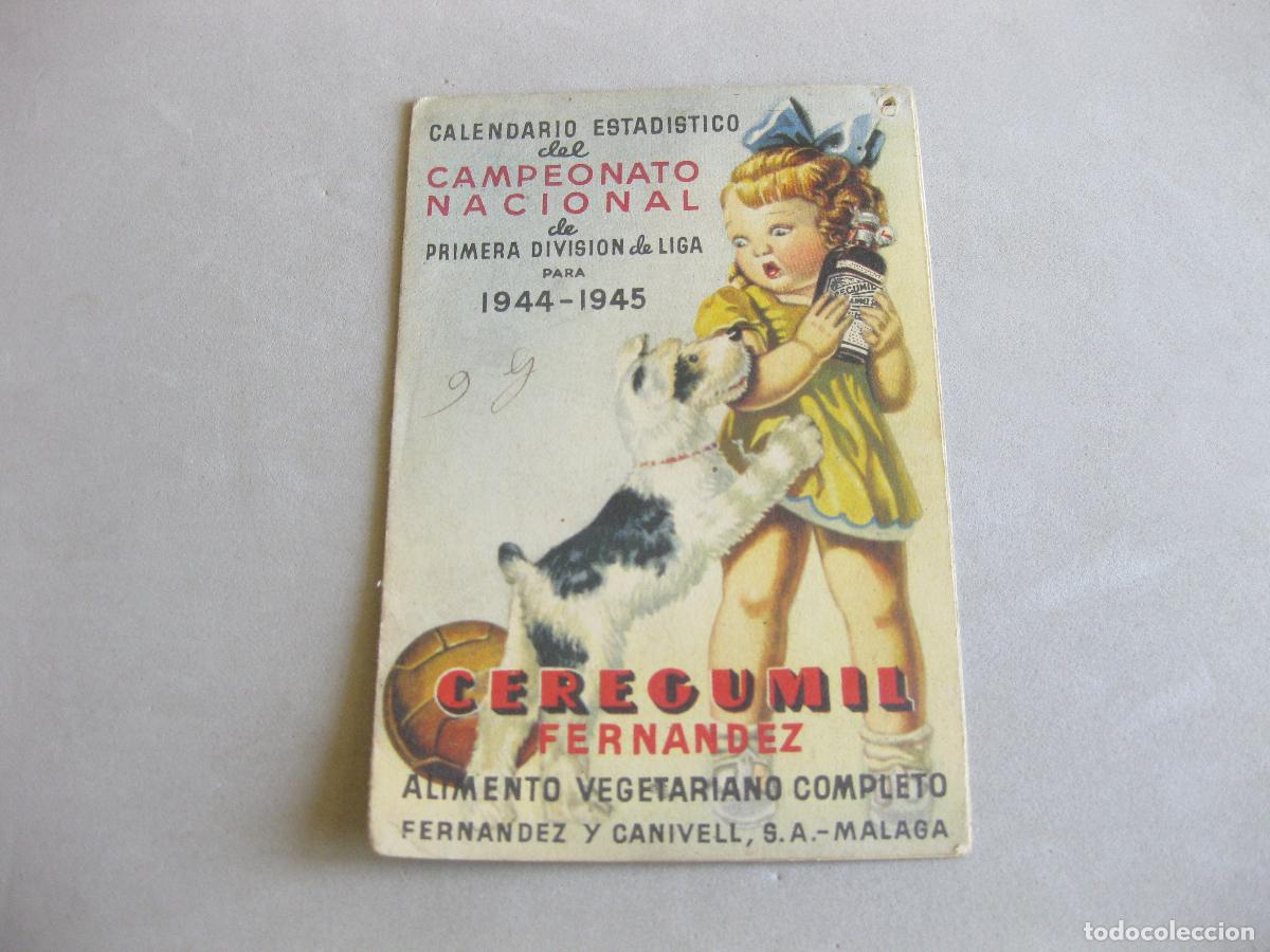 Coleccionismo deportivo: CALENDARIO ESTAD&Iacute;STICO DEL CAMPEONATO NACIONAL DE PRIMERA DIVISI&Oacute;N DE LIGA 1944 1945. CEREGUMIL