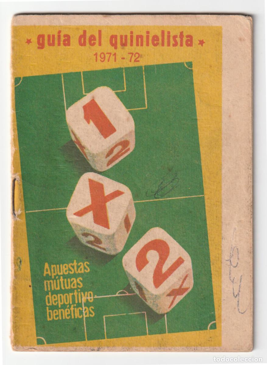Coleccionismo deportivo: Gu&iacute;a del quinielista. Temporada 1971 - 1972. Apuestas m&uacute;tuas deportivo ben&eacute;ficas.