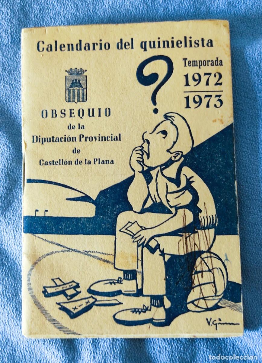 Coleccionismo deportivo: CALENDARIO QUINIELISTA TEMPORADA LIGA 1972 - 1973 OBSEQUIO CASTELLON DE LA PLANA