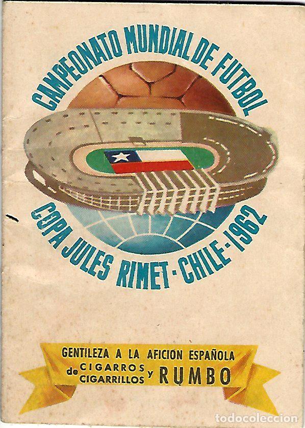 Coleccionismo deportivo: CHILE 1962 CAMPEONATO MUNDIAL DE FUTBOL CIGARRILLOS RUMBO LIBRITO 32PGS U60
