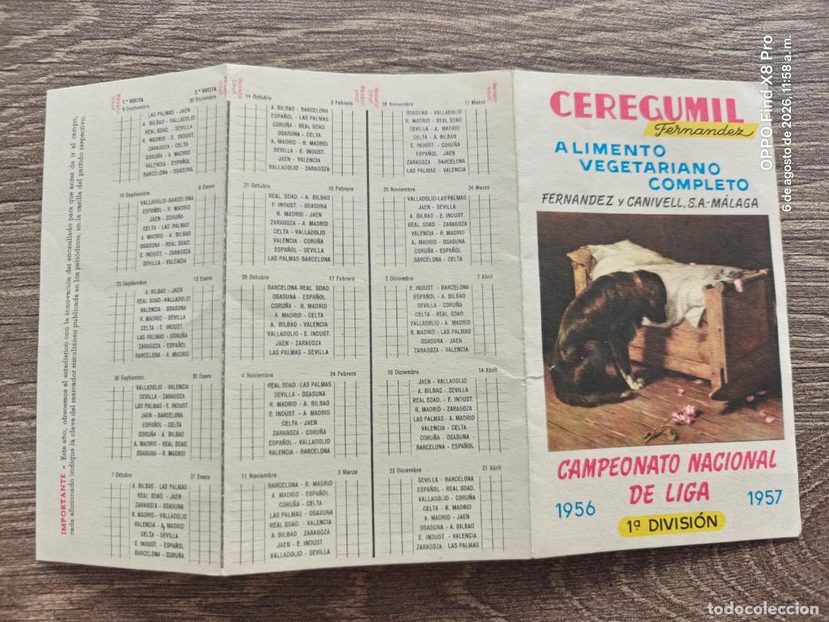 Coleccionismo deportivo: CALENDARIO CAMPEONATO DE LIGA 1956 - 1957 1&ordm; DIVISION PUBLICIDAD CEREGUMIL ALIMENTO VEGETARIANO