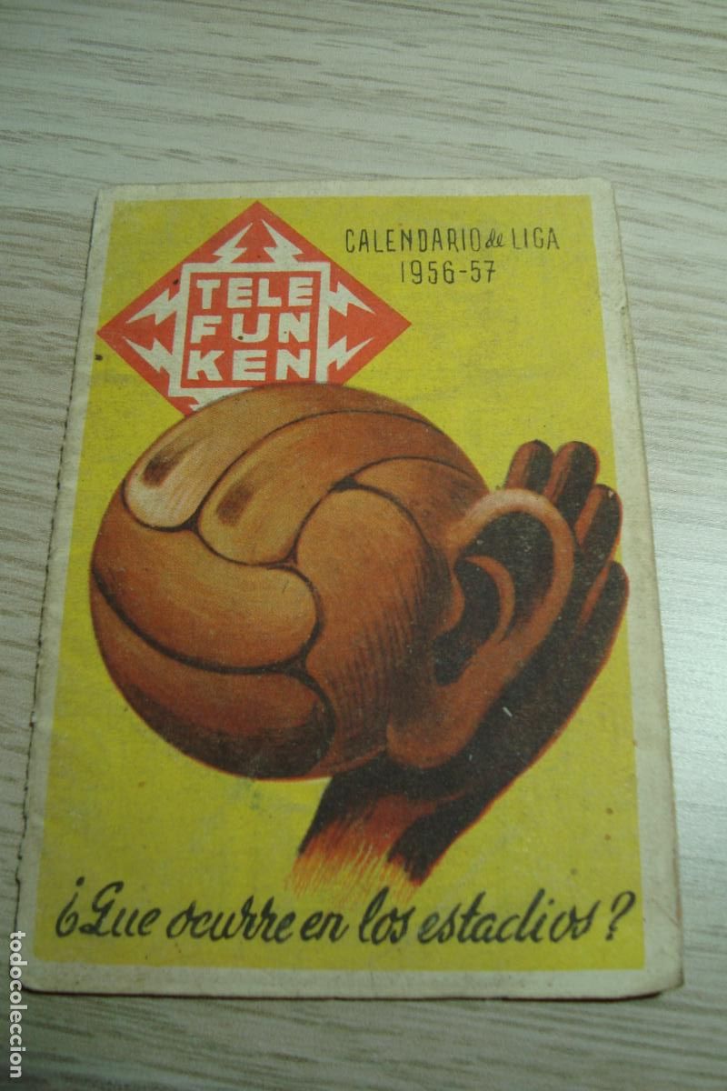 Coleccionismo deportivo: ANTIGUO CALENDARIO LIGA FUTBOL 1956 1957. TELEFUNKEN. CASA CHISPA BALAGUER.