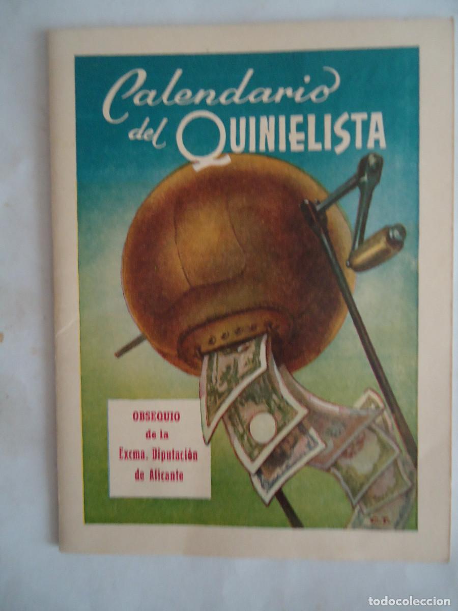 Coleccionismo deportivo: CALENDARIO DEL QUINIELISTA, OBSEQUIO DE LA EXCELENTISIMA DIPUTACION DE ALICANTE. ANTIGUO. PP -13