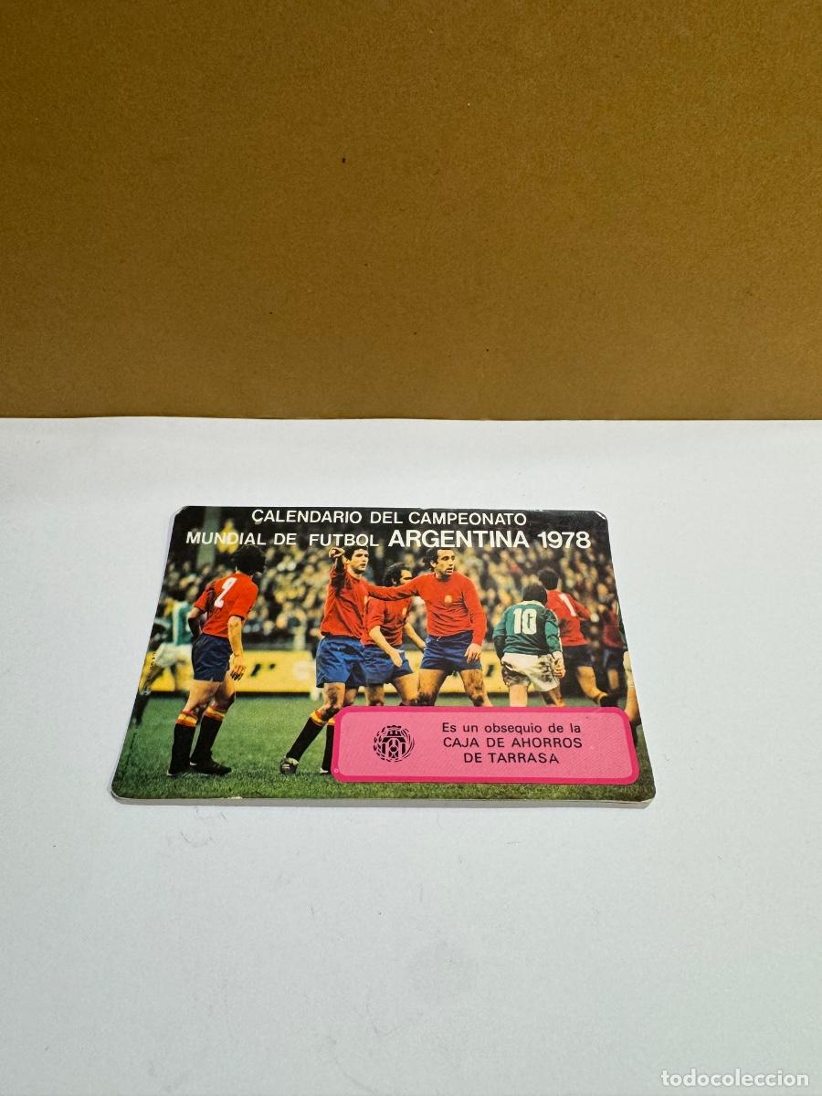 Coleccionismo deportivo: CALENDARIO CAMPEONATO MUNDIAL FUTBOL ARGENTINA 1978 CAJA TARRASSA / COMPRA M&Iacute;NIMA 5&euro;