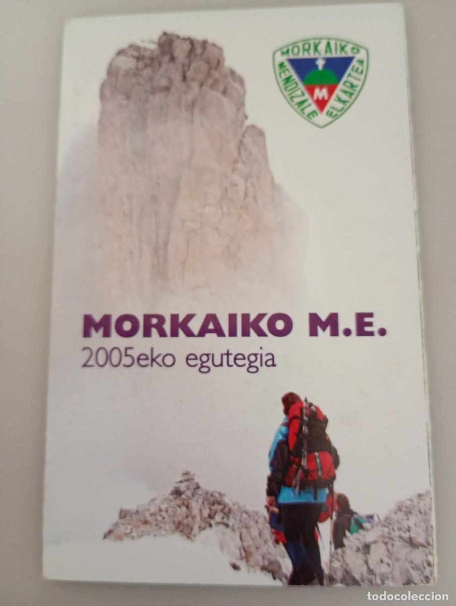 Coleccionismo deportivo: Calendario y encuentros 2005 MORKAIKO MENDIZALE ELKARTEA