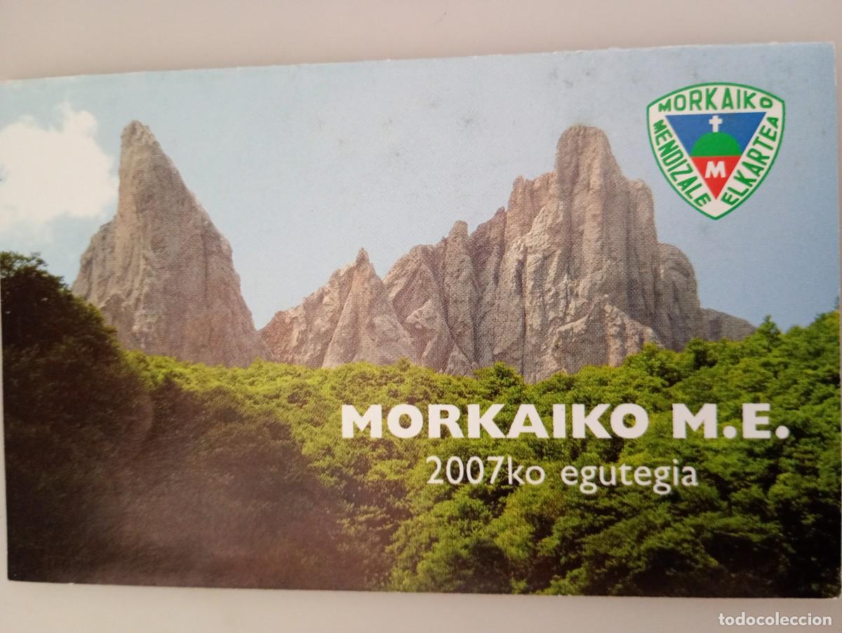 Coleccionismo deportivo: Calendario y encuentros 2007 MORKAIKO MENDIZALE ELKARTEA