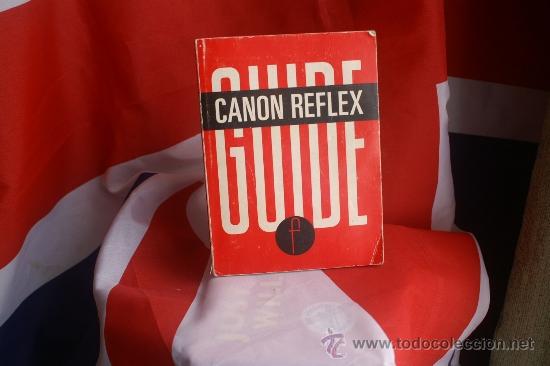 C&aacute;mara de fotos: Gu&iacute;a de las Canon Reflex (ingl&eacute;s) - Foto 1