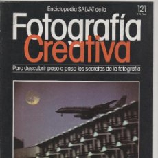 Cámara de fotos: 1 FEVISTA ENCICLOPEDIA SALVAT DE LA FOTOGRAFÍA CREATIVA Nº 121- DE 1983-. Lote 35341640