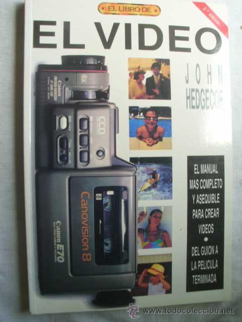 C&aacute;mara de fotos: EL VIDEO. HEDGECOE, John. 1992 - Foto 1