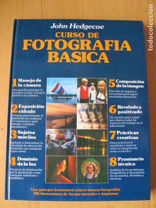 C&acirc;maras de fotos: CURSO DE FOTOGRAF&Iacute;A B&Aacute;SICA.- JOHN HEDGECOE.- C&Iacute;RCULO DE LECTORES.1980