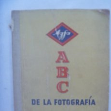 Cámara de fotos: ABC DE LA FOTOGRAFIA DE AGFA . POR EL DR. H.G. WANDEL . AÑOS 40 - 50